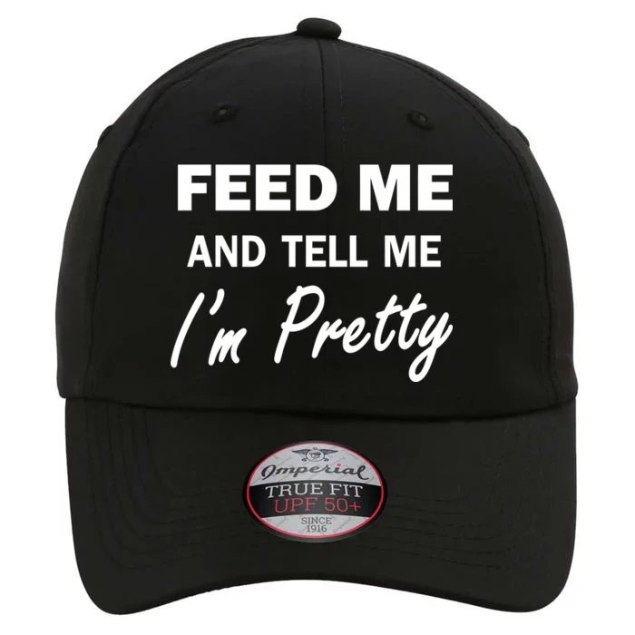 Feed Me And Tell Me I'm Pretty The Original Performance Cap