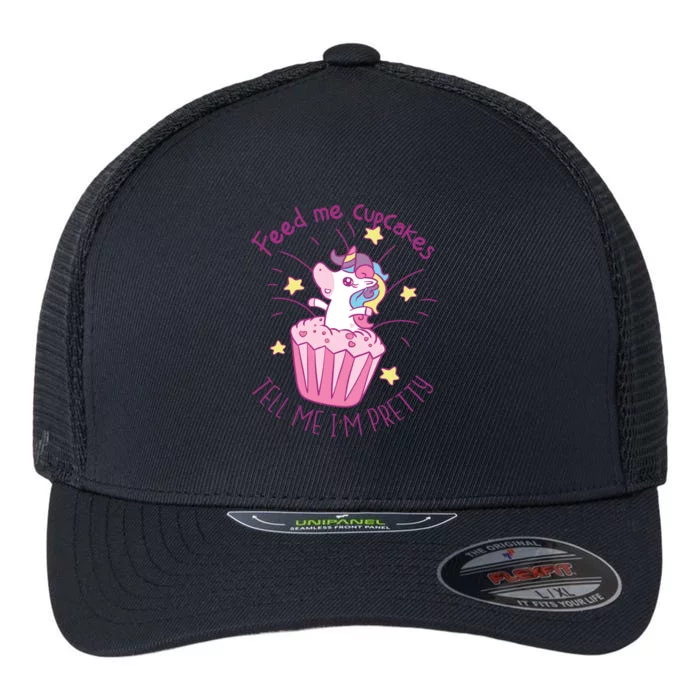 Feed Me Cupcakes Tell Me I'm Pretty Flexfit Unipanel Trucker Cap