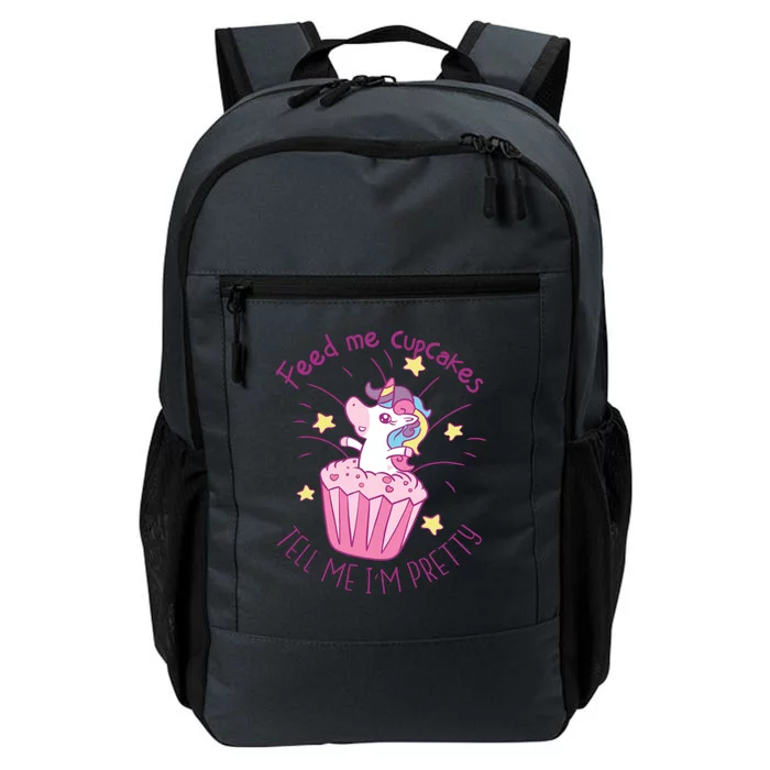 Feed Me Cupcakes Tell Me I'm Pretty Daily Commute Backpack