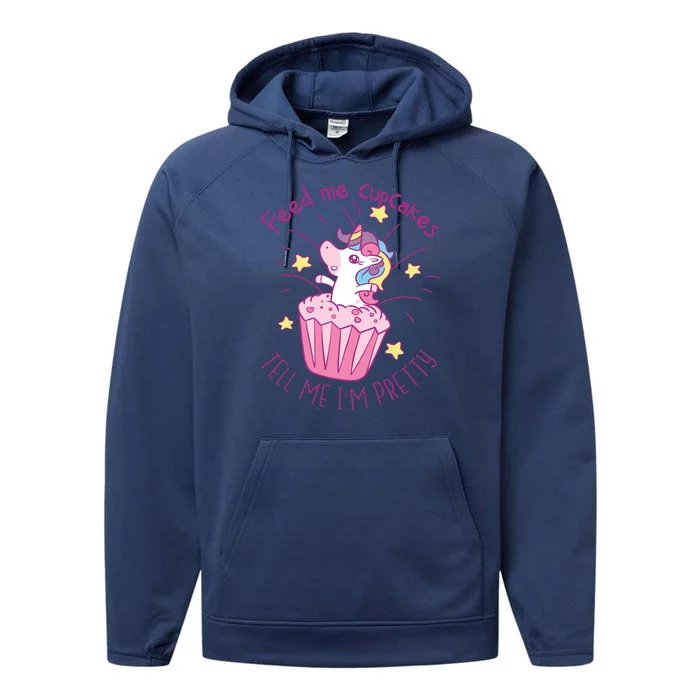 Feed Me Cupcakes Tell Me I'm Pretty Performance Fleece Hoodie