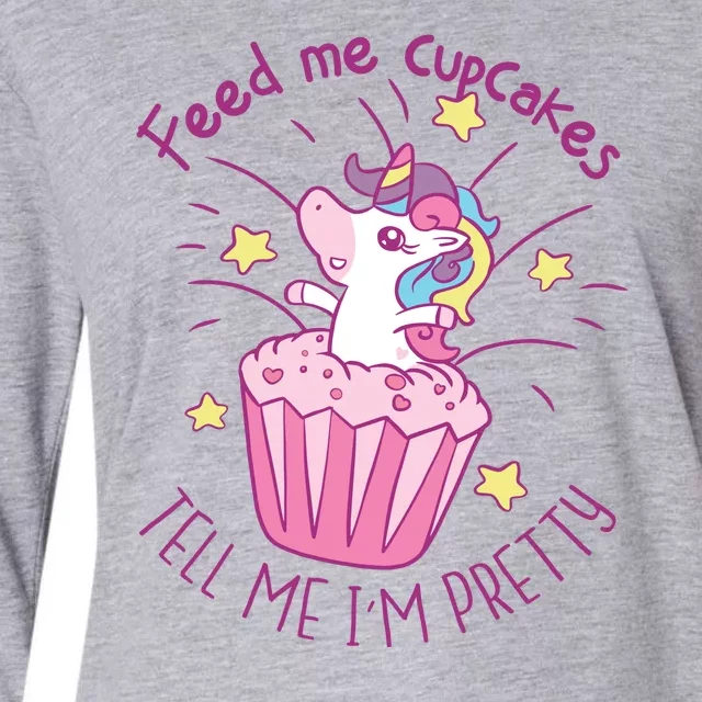 Feed Me Cupcakes Tell Me I'm Pretty Womens Cotton Relaxed Long Sleeve T-Shirt