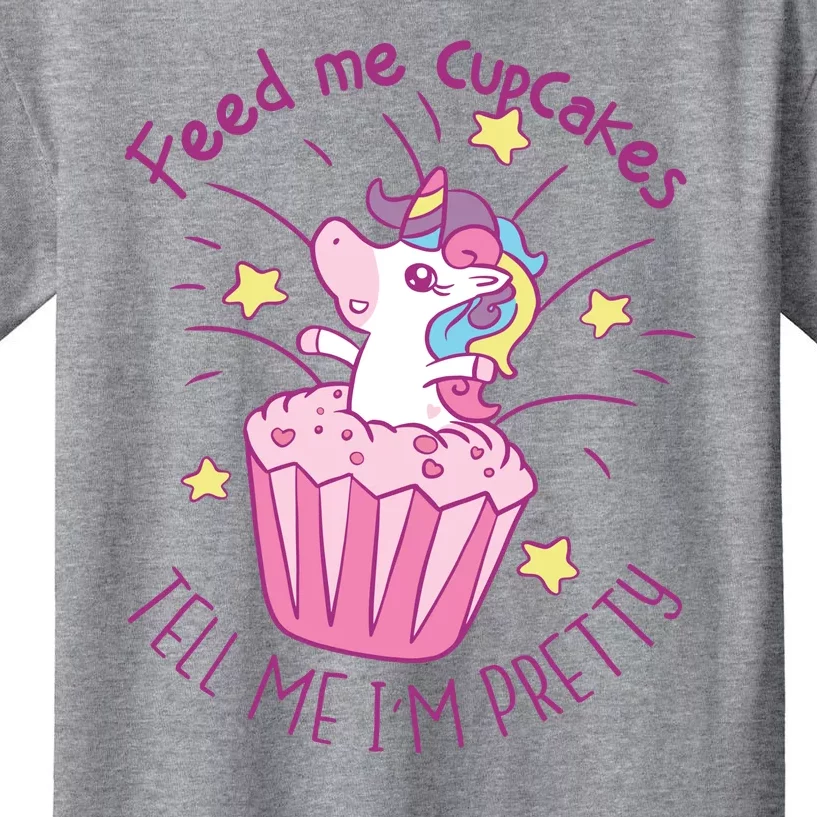 Feed Me Cupcakes Tell Me I'm Pretty Kids T-Shirt