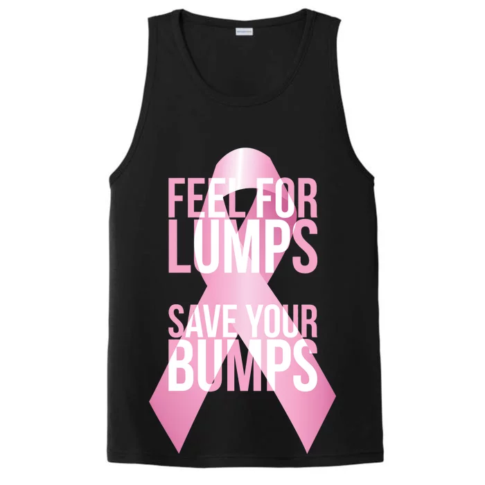 Feel For Lumps, Save Your Bumps - Breast Cancer Awareness Performance Tank