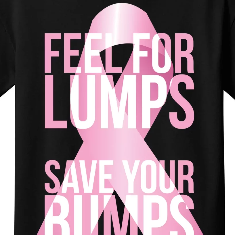 Feel For Lumps, Save Your Bumps - Breast Cancer Awareness Kids T-Shirt