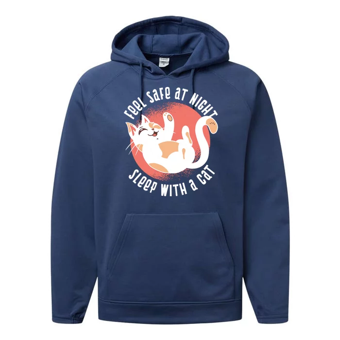 Feel Safe At Night Sleep With A Cat Performance Fleece Hoodie