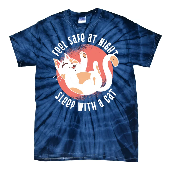 Feel Safe At Night Sleep With A Cat Tie-Dye T-Shirt