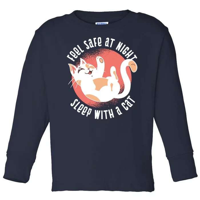 Feel Safe At Night Sleep With A Cat Toddler Long Sleeve Shirt