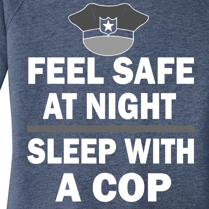 Feel Safe At Night Sleep With A Cop Women's Perfect Tri Tunic Long Sleeve Shirt