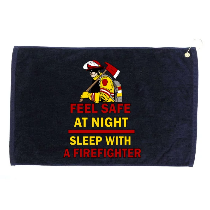 Feel Safe At Night Sleep With A Firefighter Grommeted Golf Towel