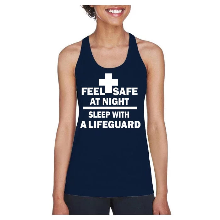 Feel Safe At Night Sleep With A Lifeguard Women's Racerback Tank