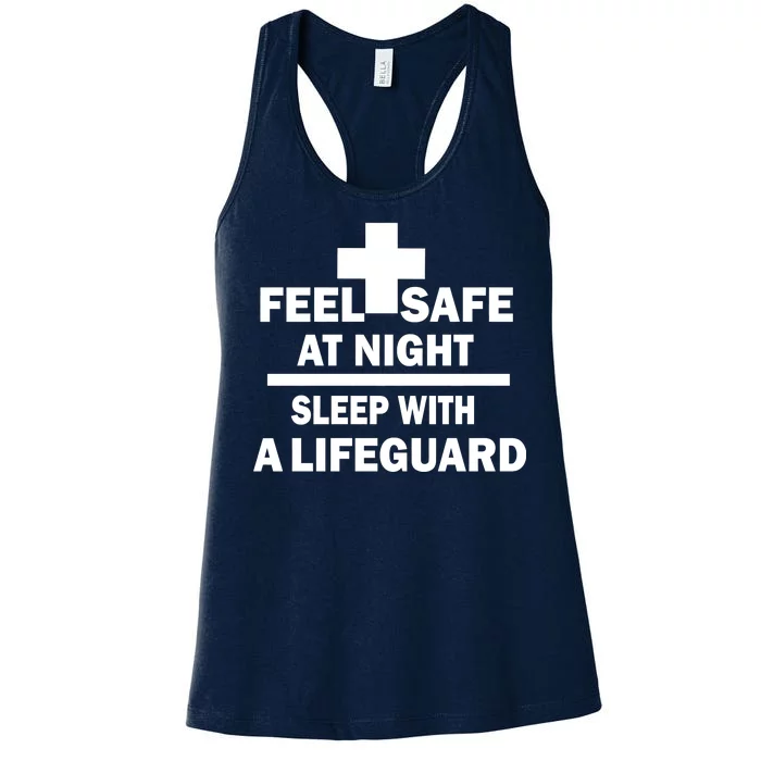 Feel Safe At Night Sleep With A Lifeguard Women's Racerback Tank