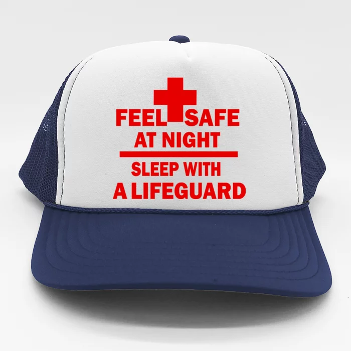 Feel Safe At Night Sleep With A Lifeguard Trucker Hat