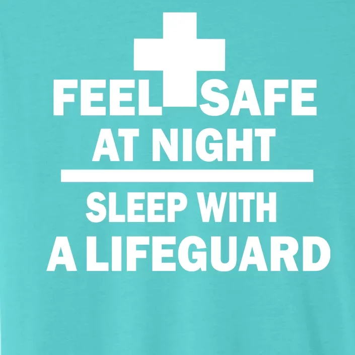 Feel Safe At Night Sleep With A Lifeguard ChromaSoft Performance T-Shirt