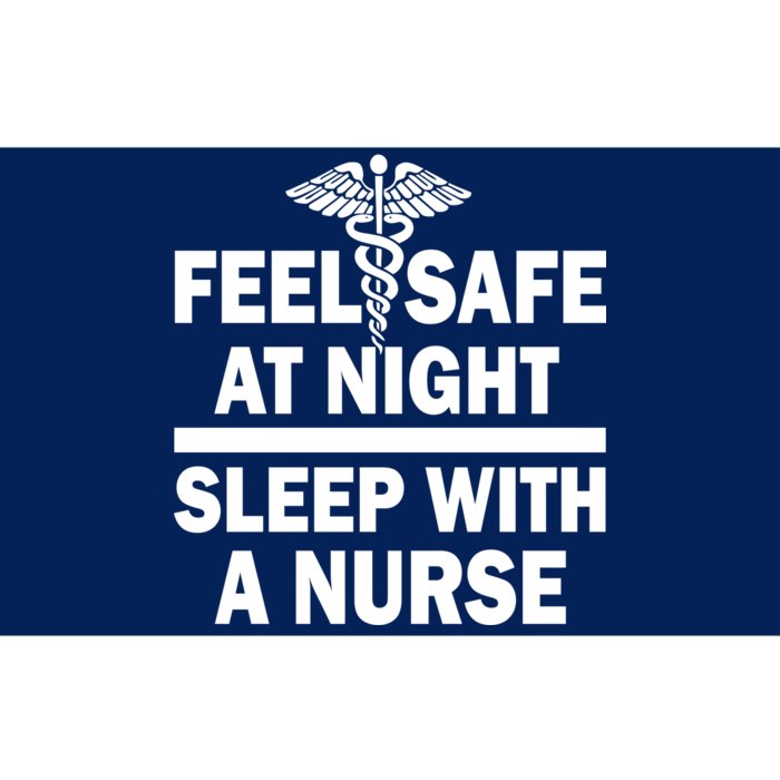 Feel Safe At Night Sleep With A Nurse Bumper Sticker