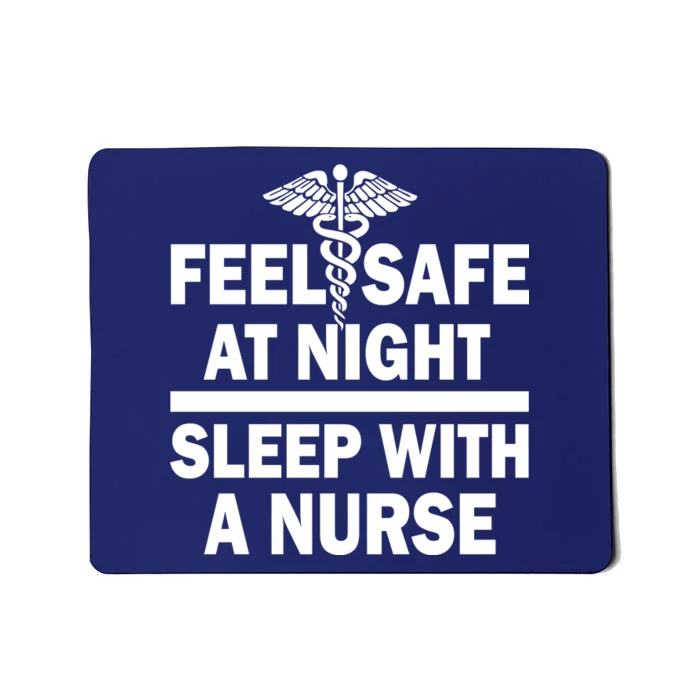 Feel Safe At Night Sleep With A Nurse Mousepad