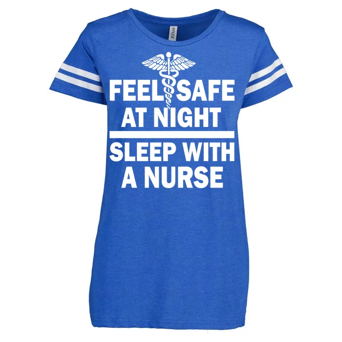 Feel Safe At Night Sleep With A Nurse Enza Ladies Jersey Football T-Shirt