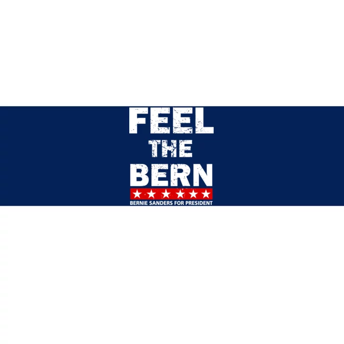 Feel The Bern Bernie Sanders Bumper Sticker