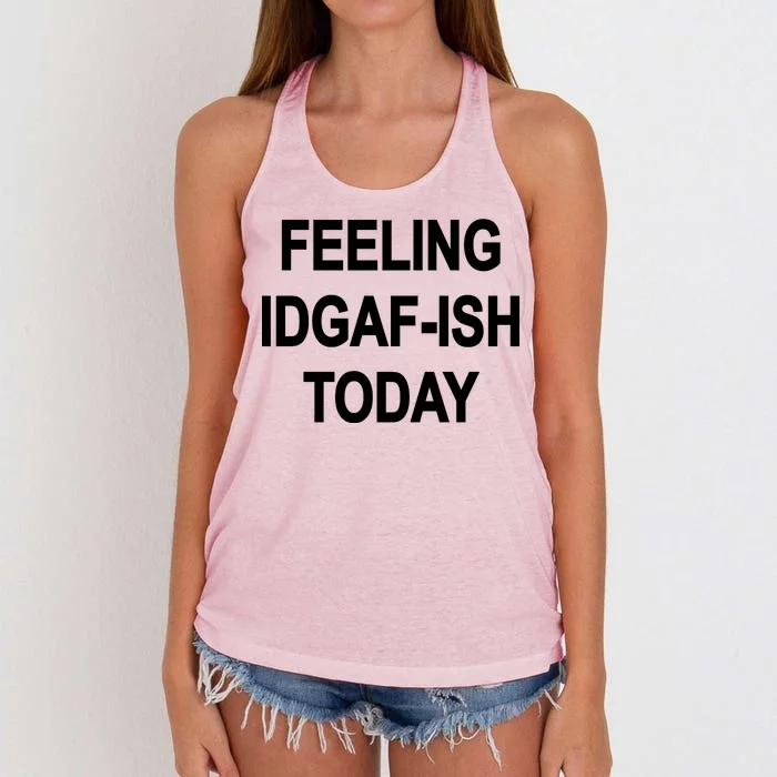 Feeling IDGAF-Ish Today Women's Knotted Racerback Tank