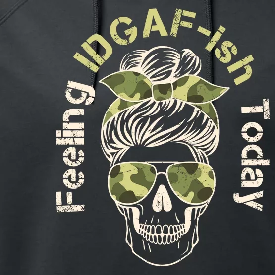 Feeling IDGAF-ish Today Army Print Hair Bun Skull Performance Fleece Hoodie