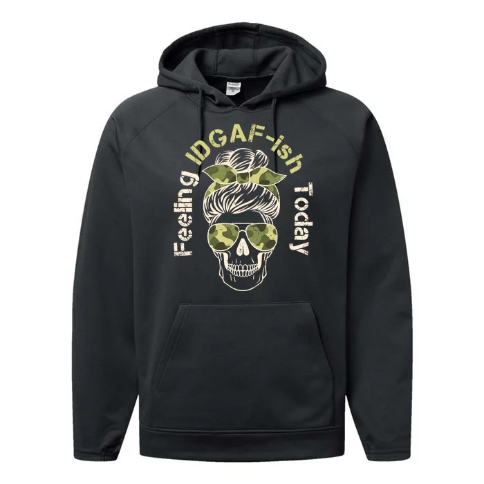 Feeling IDGAF-ish Today Army Print Hair Bun Skull Performance Fleece Hoodie