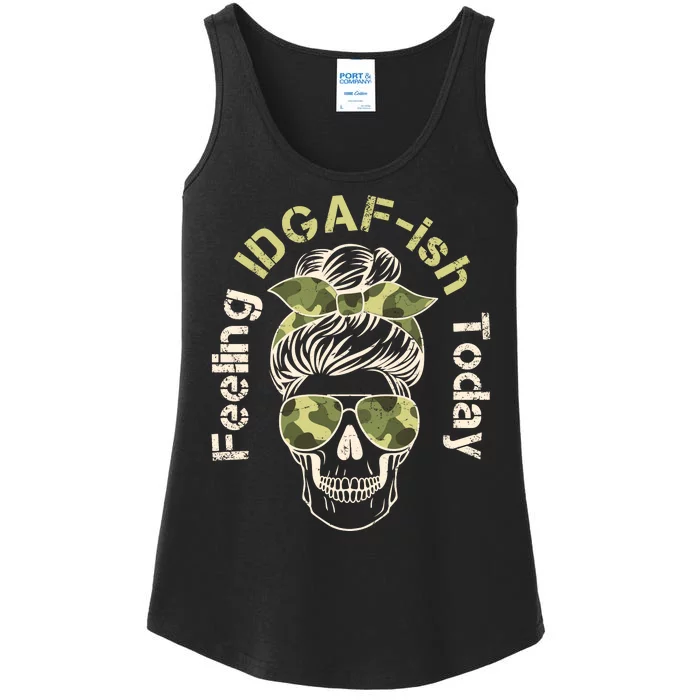 Feeling IDGAF-ish Today Army Print Hair Bun Skull Ladies Essential Tank