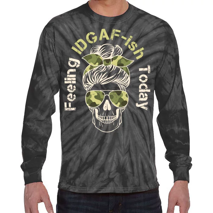 Feeling IDGAF-ish Today Army Print Hair Bun Skull Tie-Dye Long Sleeve Shirt