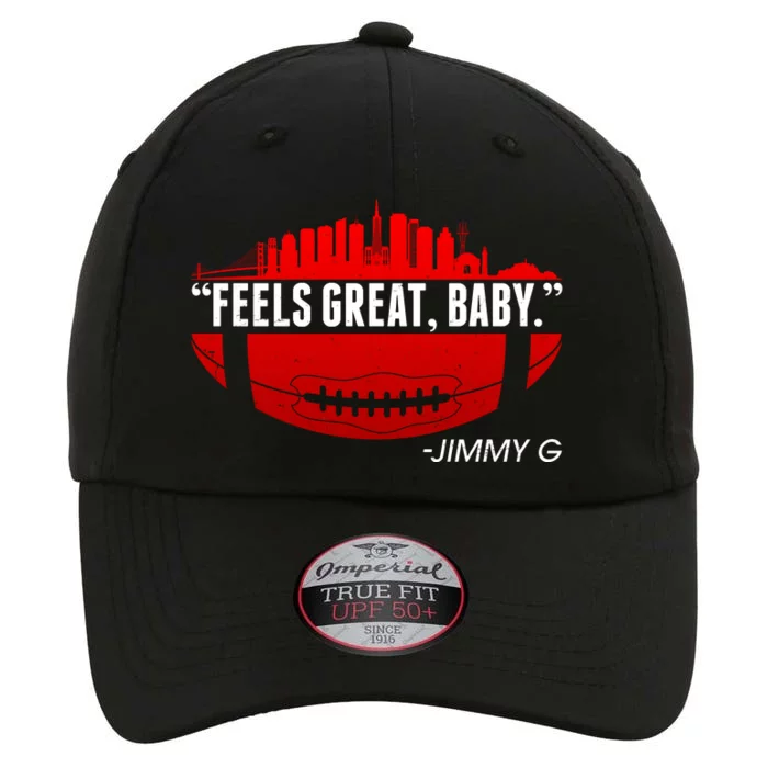 Feels Good Baby Jimmy G San Francisco Football The Original Performance Cap