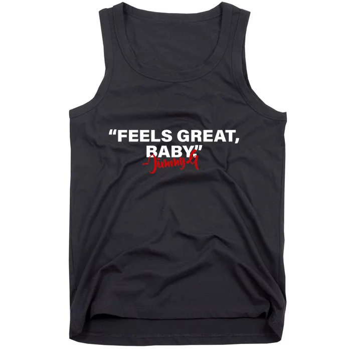 Feels Great Baby Jimmy G Tank Top