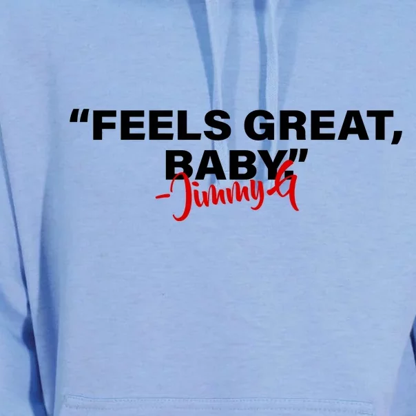 Feels Great Baby Jimmy G Unisex Surf Hoodie