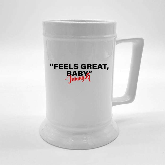 Feels Great Baby Jimmy G Front & Back Beer Stein