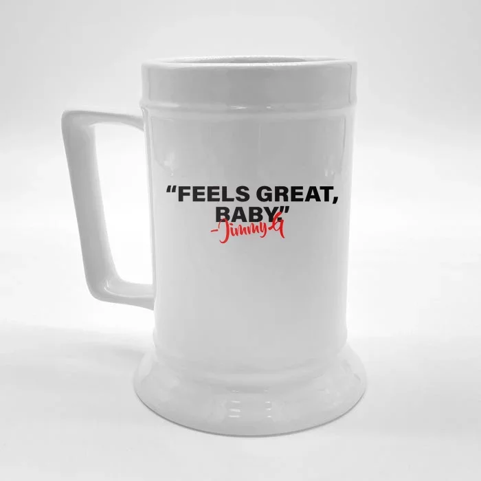 Feels Great Baby Jimmy G Front & Back Beer Stein