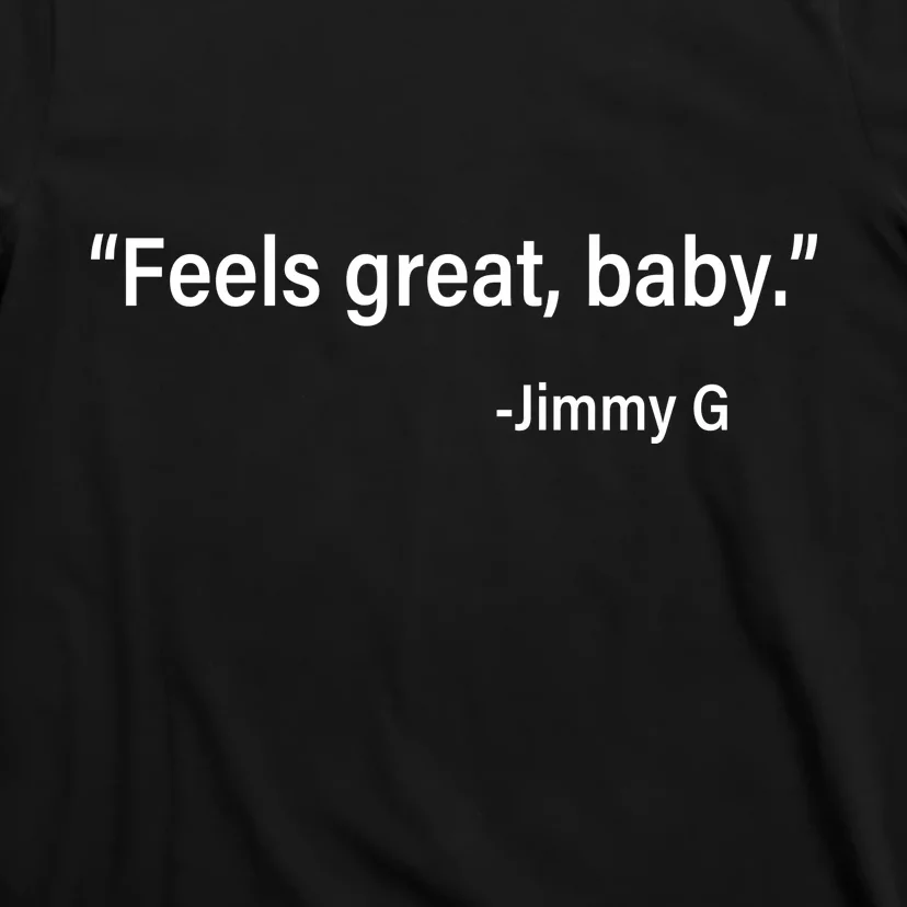 : San Francisco Feels Great Baby Jimmy G T-Shirt Black