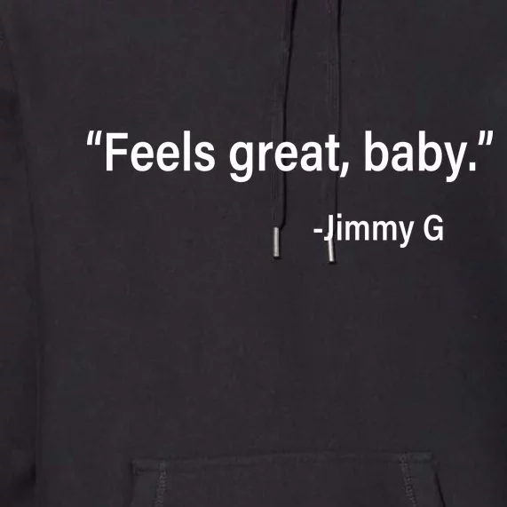 Feels Great Baby Jimmy G Football San Francisco Premium Hoodie