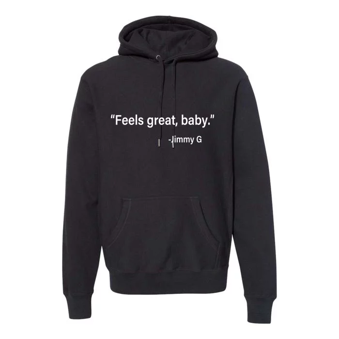 Feels Great Baby Jimmy G Football San Francisco Premium Hoodie