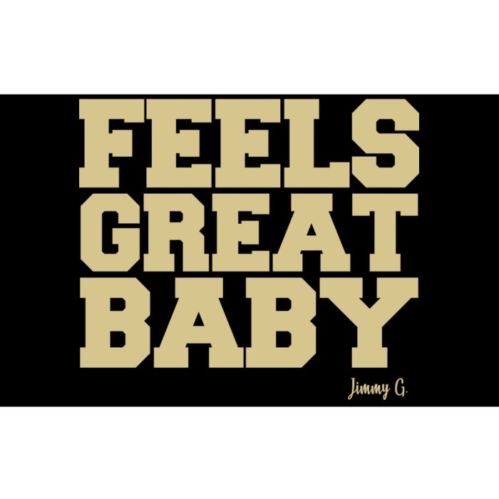 Feels Great Baby Jimmy G Funny Football Bumper Sticker