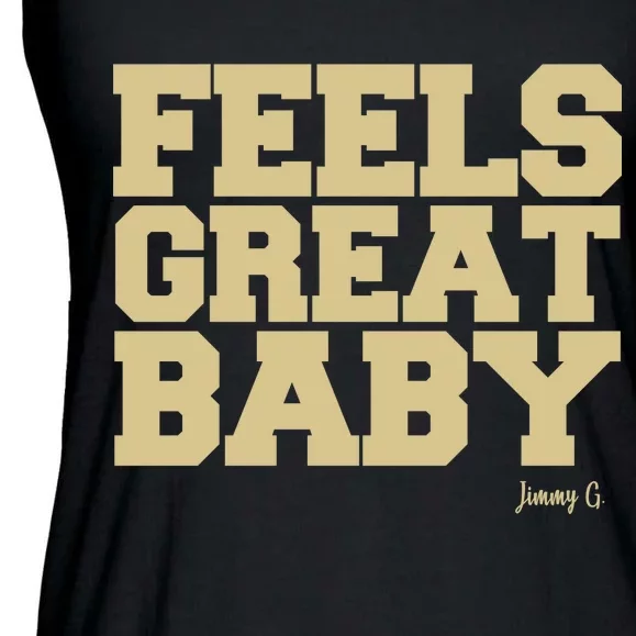 Feels Great Baby Jimmy G Funny Football Ladies Essential Flowy Tank