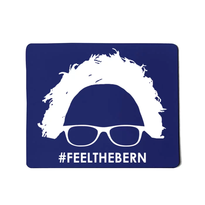 #feelthebern Feel The Bern Bernie Sanders Mousepad