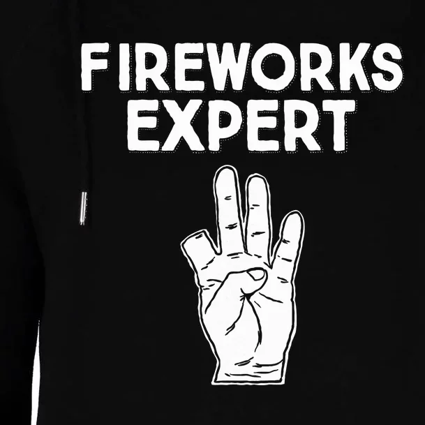 Fireworks Expert Funny Fireworks Expert Womens Funnel Neck Pullover Hood