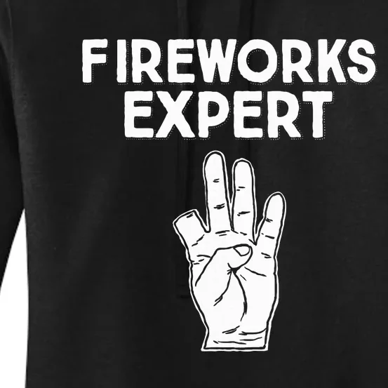 Fireworks Expert Funny Fireworks Expert Women's Pullover Hoodie