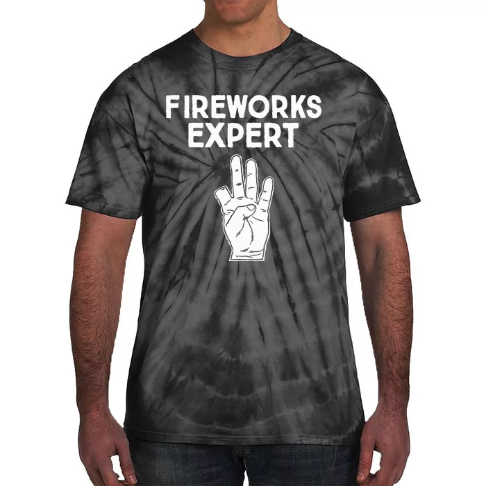 Fireworks Expert Funny Fireworks Expert Tie-Dye T-Shirt