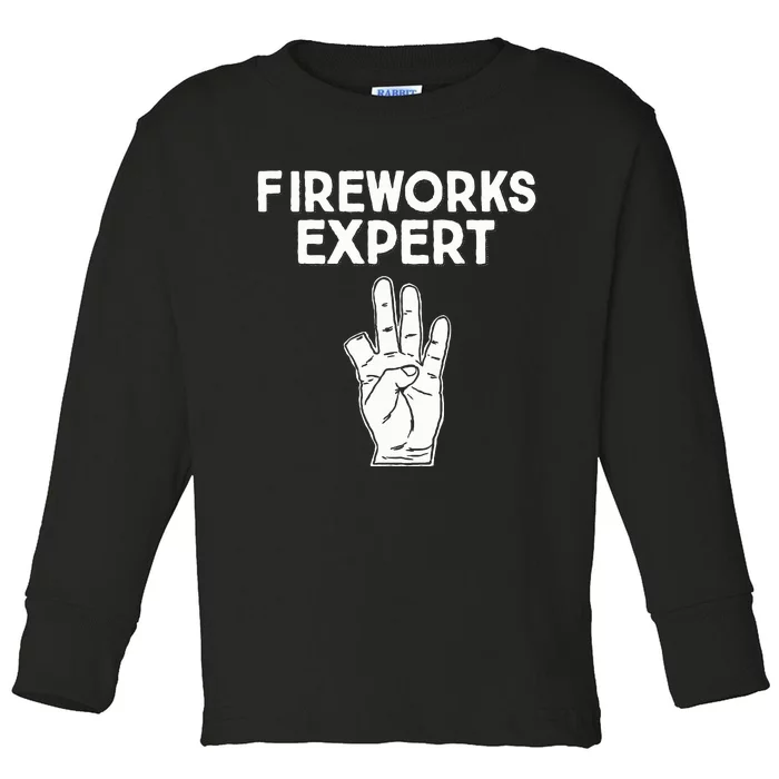 Fireworks Expert Funny Fireworks Expert Toddler Long Sleeve Shirt