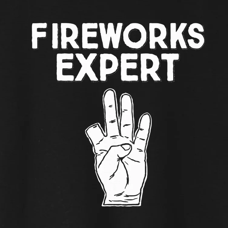 Fireworks Expert Funny Fireworks Expert Women's Crop Top Tee