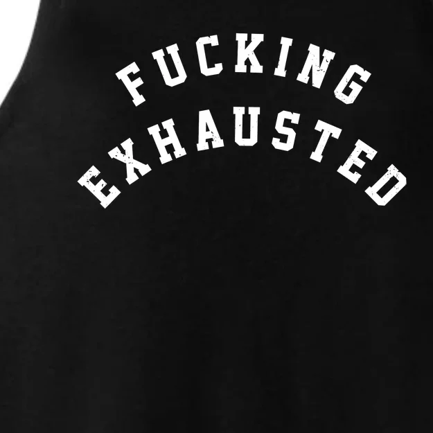 Fucking Exhausted Funny Humor Ladies Tri-Blend Wicking Tank