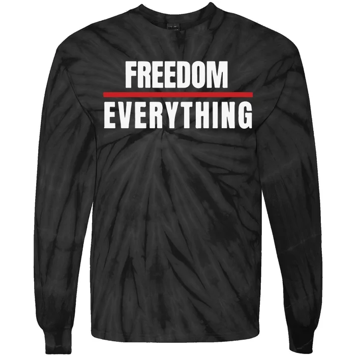 Freedom Everything Tie-Dye Long Sleeve Shirt