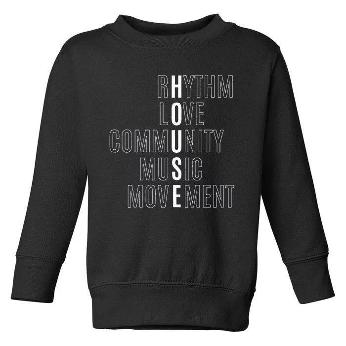 For EDM Fan Raver House Rhythm Love Music Toddler Sweatshirt