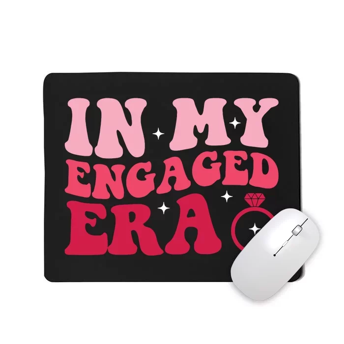 Funny Engagement Fiance In My Engaged Era Bachelorette Party Mousepad