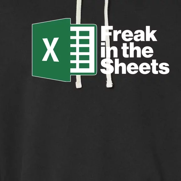 Funny Excel Freak In The Sheets Garment-Dyed Fleece Hoodie