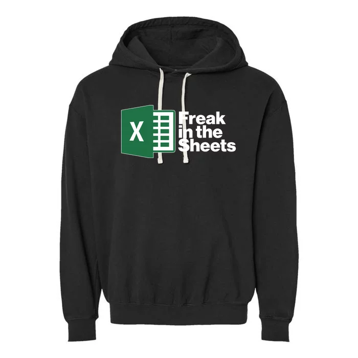 Funny Excel Freak In The Sheets Garment-Dyed Fleece Hoodie