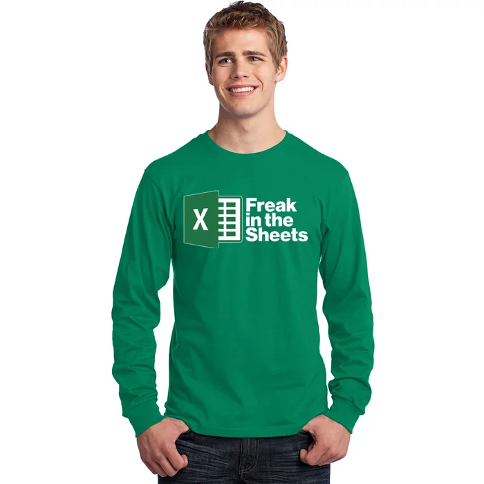 Funny Excel Freak In The Sheets Long Sleeve Shirt