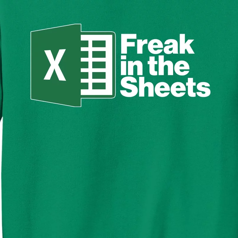 Funny Excel Freak In The Sheets Sweatshirt